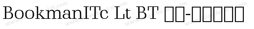 BookmanITc Lt BT 常规字体转换
